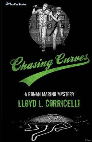 Chasing Curves de Lloyd L. Corricelli