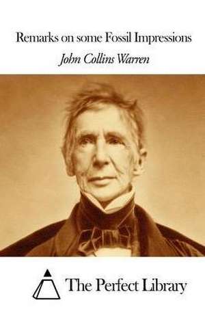 Remarks on Some Fossil Impressions de John Collins Warren