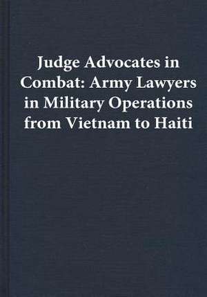 Judge Advocates in Combat de Center of Military History United States