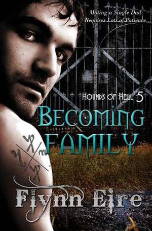 Becoming Family de Flynn Eire