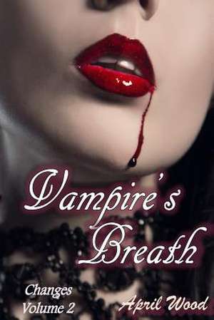 Vampire's Breath de April Wood