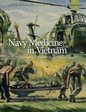 Navy Medicine in Vietnam (Color) de Department of the Navy