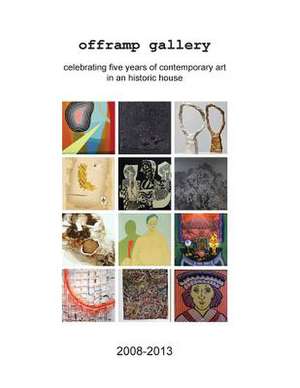 Offramp Gallery Fifth Anniversary Catalog de Jane Chafin