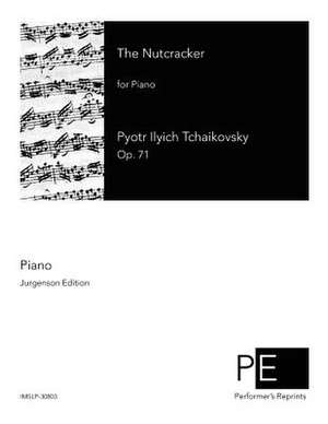 The Nutcracker de Pyotr Ilyich Tchaikovsky