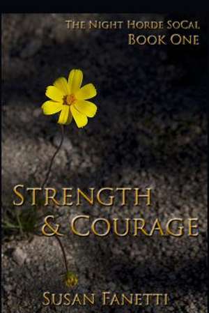 Strength & Courage de Susan Fanetti