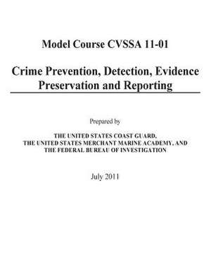 Crime Prevention, Detection, Evidence Preservation and Reporting de The United States Coast Guard