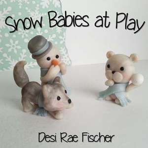 Snow Babies at Play de Desi Rae Fischer