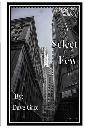 A Select Few de Dave Grix