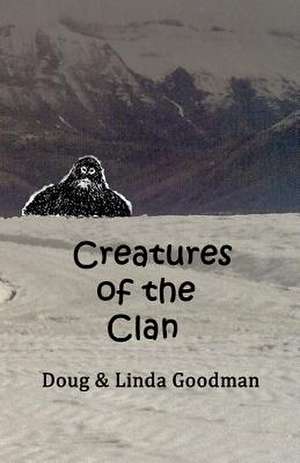 Creatures of the Clan de Doug Goodman