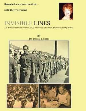 Invisible Lines de Dr Bonnie Libhart
