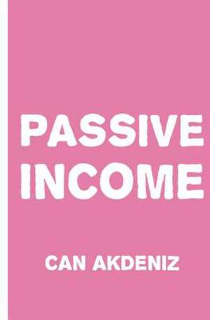 Passive Income de Can Akdeniz