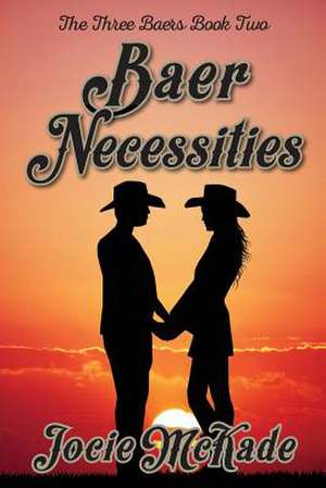 Baer Necessities de Jocie McKade