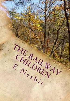 The Railway Childresn de E. Nesbit