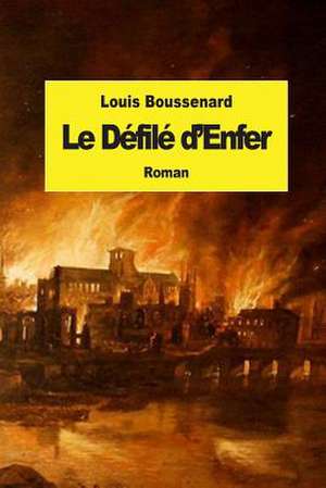 Le Defile D'Enfer de Louis Boussenard