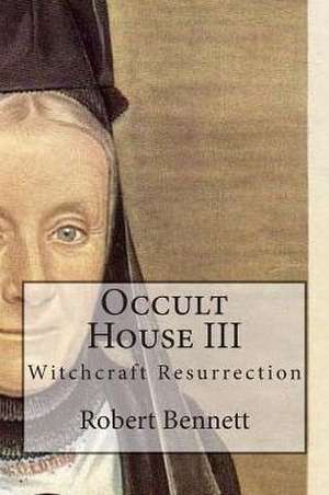 Occult House III de Robert Bennett