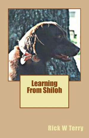 Learning from Shiloh de Rick W. Terry