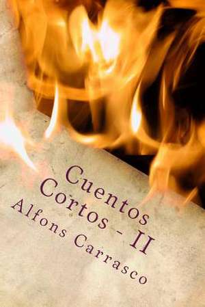 Cuentos Cortos - II de Sr. Alfons Carrasco