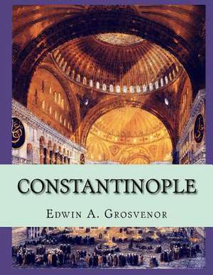 Constantinople de Edwin A. Grosvenor