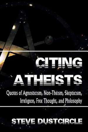 Citing Atheists de Steve Dustcircle