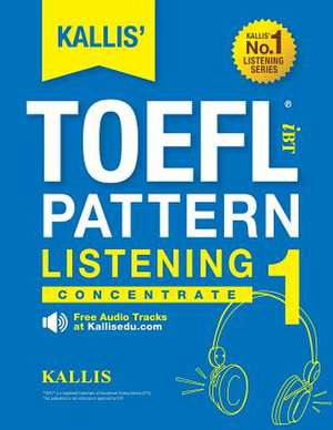 Kallis' Ibt TOEFL Pattern Listening 1 de Kallis