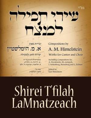 Shirei T'Filah Lamnatzeach de MR Lior Himelstein