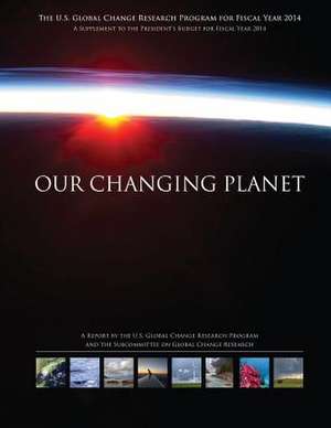 Our Changing Planet de National Science and Technology Council