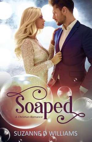 Soaped de Suzanne D. Williams