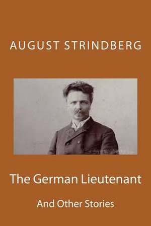 The German Lieutenant de MR August Strindberg