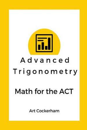 Advanced Trigonometry de Art Cockerham