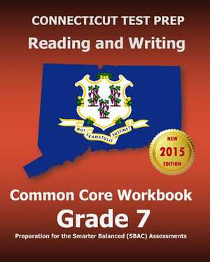 Connecticut Test Prep Reading and Writing Common Core Workbook Grade 7 de Test Master Press Connecticut