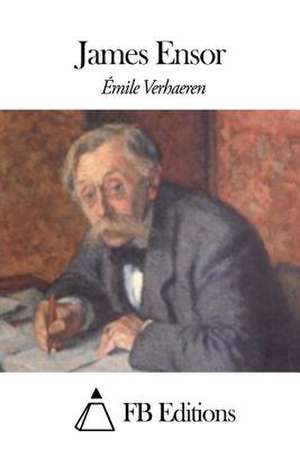 James Ensor de Emile Verhaeren