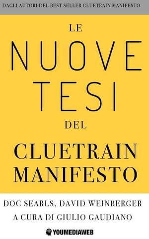 Le Nuove Tesi del Cluetrain Manifesto de David Weinberger