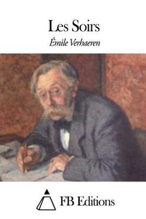 Les Soirs de Emile Verhaeren