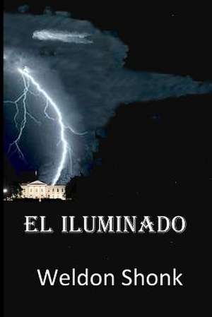 El Iluminado de Weldon Shonk