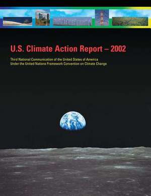 U.S. Climate Action Report - 2002 de U. S. Department of State