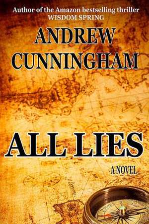 All Lies de Andrew Cunningham