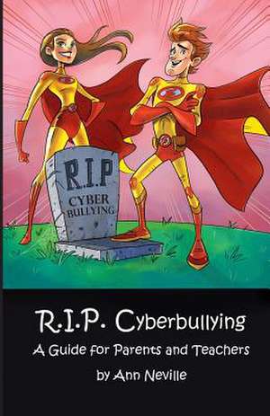 R.I.P. Cyberbullying de Ann Neville