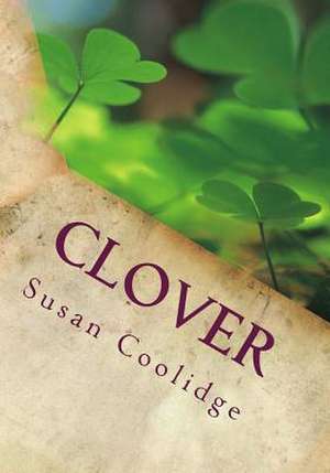 Clover de Susan Coolidge