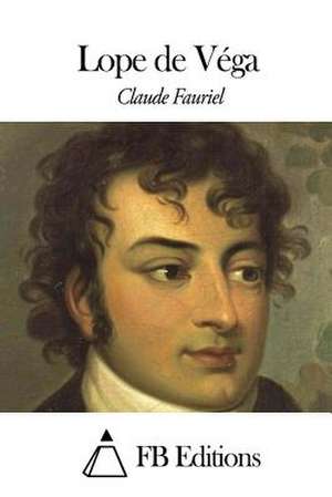 Lope de Vega de Claude Fauriel