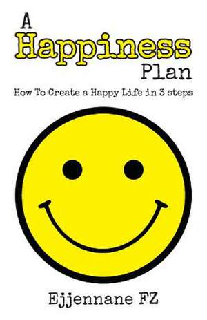 A Happiness Plan de Ejjennane Fz