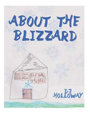 About the Blizzard de MR D. J. Holloway Jr