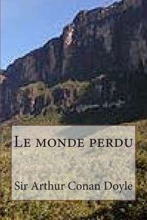 Le Monde Perdu de M. Arthur Conan Doyle