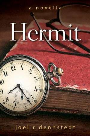 Hermit de Joel R. Dennstedt