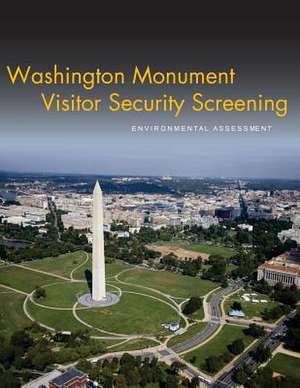 Washington Monument Visitor Security Screening de U. S. Department of the Interior