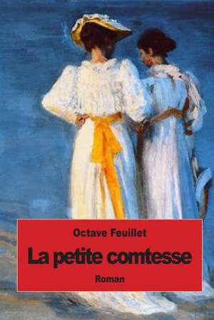 La Petite Comtesse de Octave Feuillet