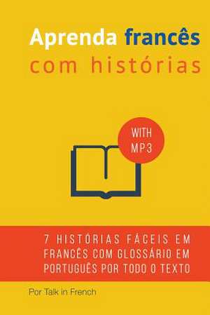 Aprenda Frances Com Historias de MR Frederic Bibard