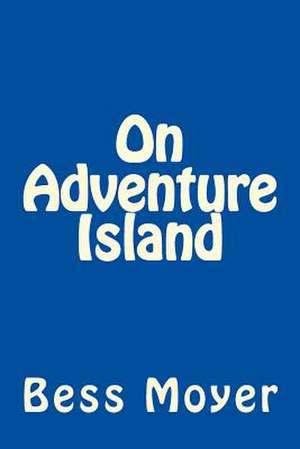 On Adventure Island de MS Bess Moyer