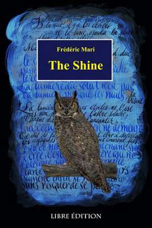 The Shine de Frederic Mari