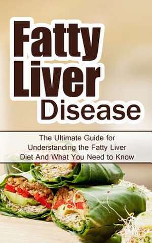 Fatty Liver Disease de Wade Migan