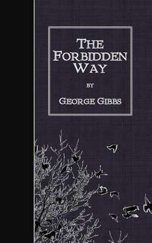 The Forbidden Way de George Gibbs